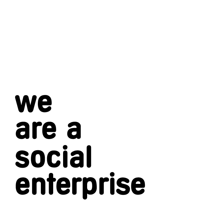 We are a social enterprise 